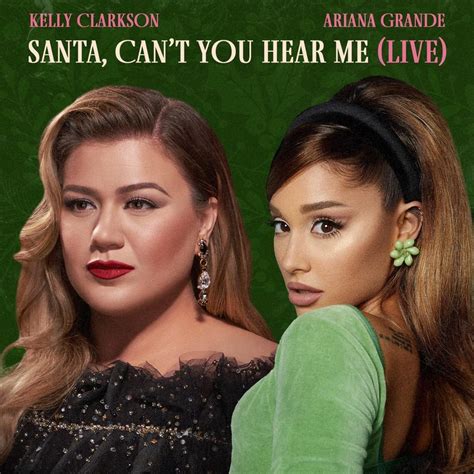 Kelly Clarkson & Ariana Grande – Santa, Can’t You Hear Me (Live) Lyrics ...