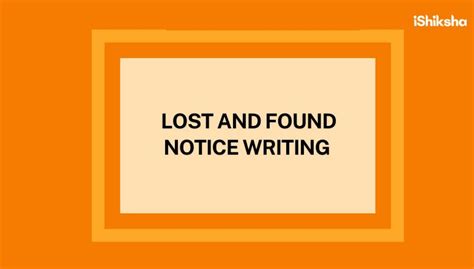 Lost and Found Notice Writing: Format, Tips & Examples