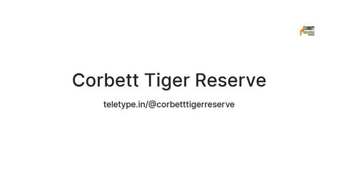 Corbett Tiger Reserve — Teletype