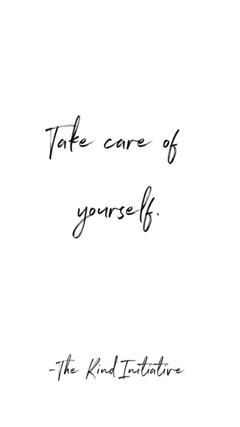 Take care of yourself. #inspirational #motivation #selfcare #selflove #quotes Take Care Quotes ...