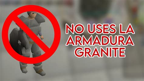 NO USES LA ARMADURA GRANITE - OSRS ESPAÑOL - YouTube