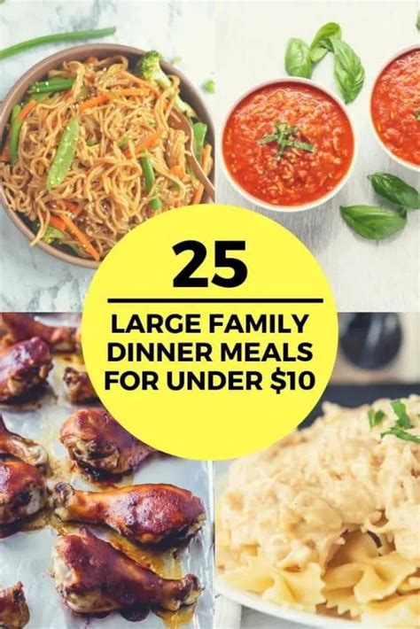 25 Cheap Meals for Large Families Under $10 | Large family meals, Cheap ...