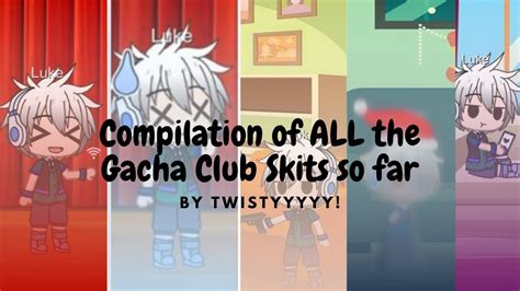 Compilation of ALL the Gacha Club Skits so far (My birthday special) - YouTube