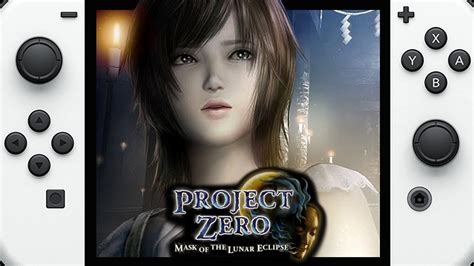 PROJECT ZERO: Mask of the Lunar Eclipse on Nintendo Switch | Gameplay ...