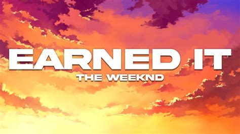 Earned It - The Weeknd - YouTube