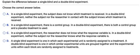 (Get Answer) - Question: Explain The Difference Between A Single-Blind ...