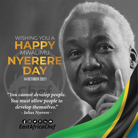 May you have a happy Mwalimu Nyerere Day. A day to honour the memory of ...