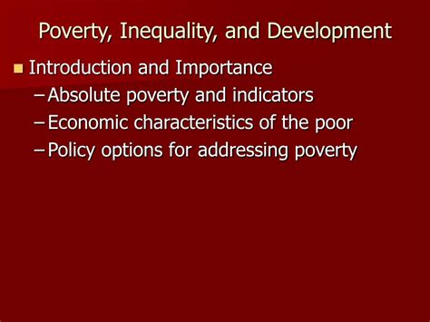 PPT - Poverty, Inequality, and Development PowerPoint Presentation ...