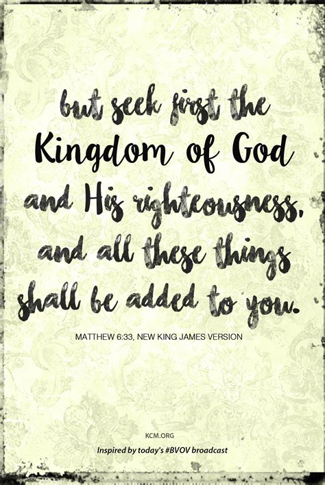 Seek first the kingdom of God and His righteousness... #kcm #inspiration | The kingdom of god ...