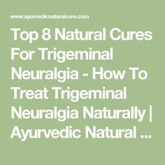 Top 8 Natural Cures For Trigeminal Neuralgia - How To Treat Trigeminal Neuralgia Naturally ...