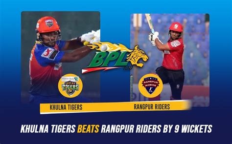 KHT vs RAN Highlight: Khulna Tigers beats Rangpur Riders by 9 wickets