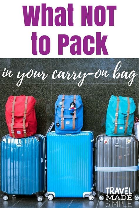 What NOT to Pack in Your Carry-On Bag: What is Not Allowed on a Plane (2024) | Packing tips for ...