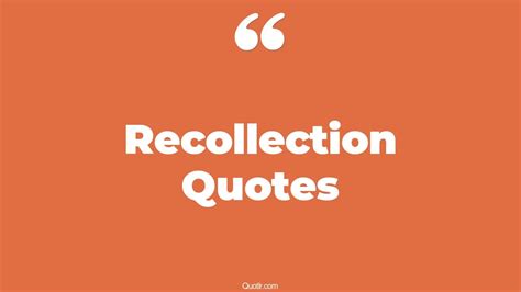 130 Authentic Recollection Quotes (spiritual recollection, retreat and recollection, religious ...