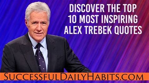 Discover The Top 10 Most Inspiring Alex Trebek Quotes - YouTube