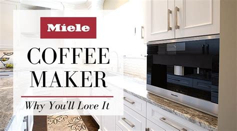 Miele Coffee Maker: 2020 Miele Coffee Machines Reviewed