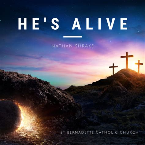 He's Alive | Nathan Shrake