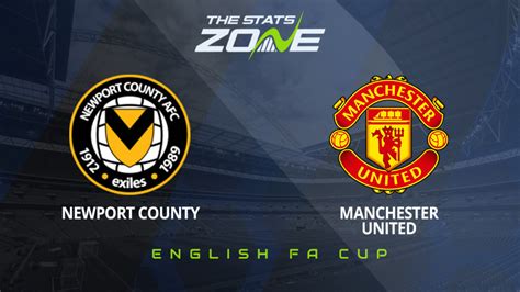 Newport vs Man Utd Preview & Prediction | 2023-24 English FA Cup | Fourth Round - The Stats Zone