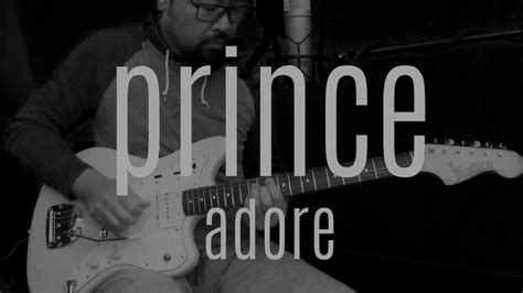 Adore Prince guitar & vocal cover w/ chords Chords - Chordify