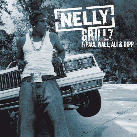 Grillz - song and lyrics by Nelly, Paul Wall, Ali & Gipp | Spotify