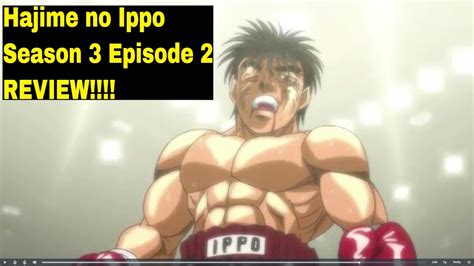 Hajime no Ippo Season 3 Episode 2 REVIEW!!!! - YouTube