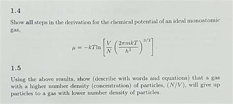 Solved 1 Chemical Potential We defined chemical potential | Chegg.com