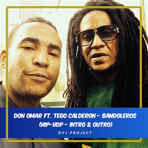 Don Omar Ft. Tego Calderon - Bandoleros (Hip-Hop - Intro & Outro) - DVJProject