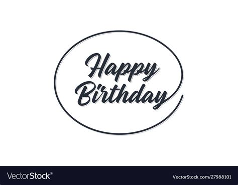 Happy birthday lettering black text handwriting Vector Image