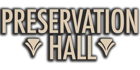 PRESERVATION HALL JAZZ BAND | Preservation Hall