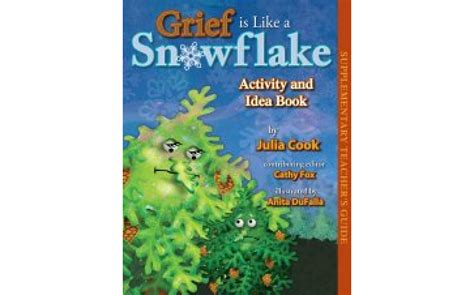 Activity and Idea Book for Grief Is Like a Snowflake – Books