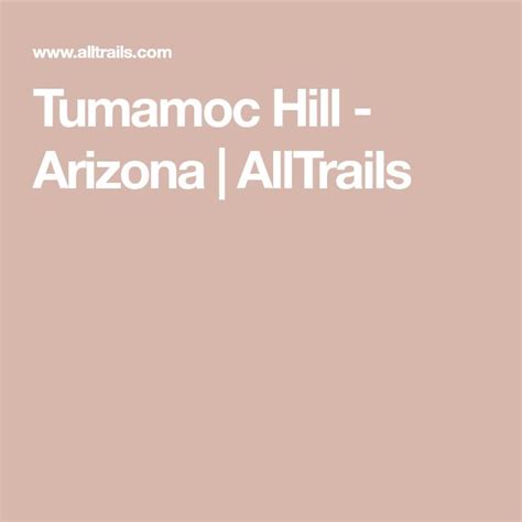 Tumamoc Hill Trail | Night hiking, Hills, Hiking spots