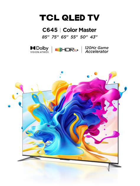 TCL C645 finally arrives in the PH market to give Vivid Color and ...