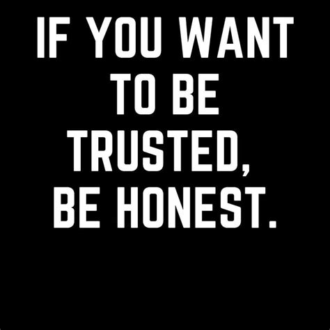 350 Refreshing Honesty Quotes to Make Anyone Trust You