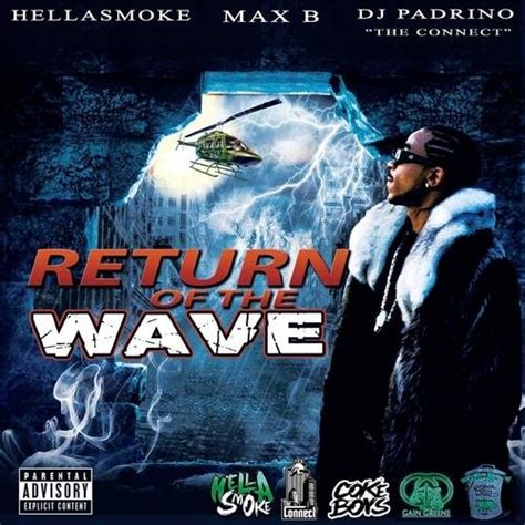 Max B - Return Of The Wave | MixtapeTorrent.com