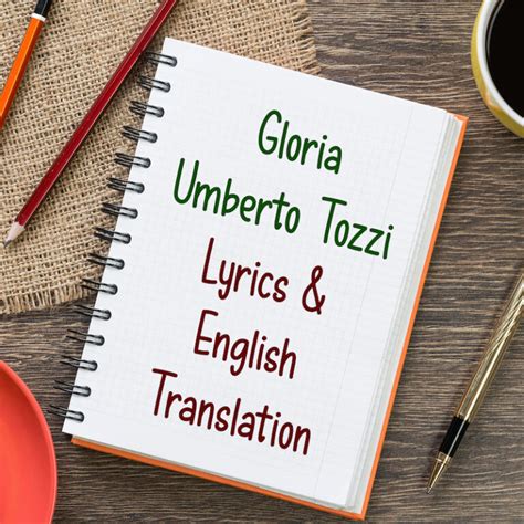 Gloria – Umberto Tozzi – Lyrics & English Translation - Daily Italian Words