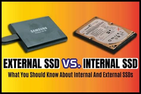 Internal SSD Vs. External SSD – What You Should Know about Internal And External SSDs