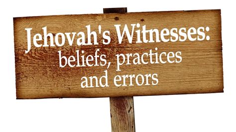 Jehovah's Witnesses: beliefs practices and ERRORS - YouTube