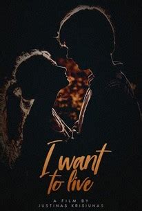 I Want to Live (2018) | Rotten Tomatoes