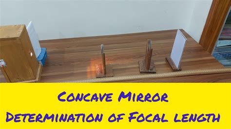 Concave Mirror -Determination of Focal Length - YouTube