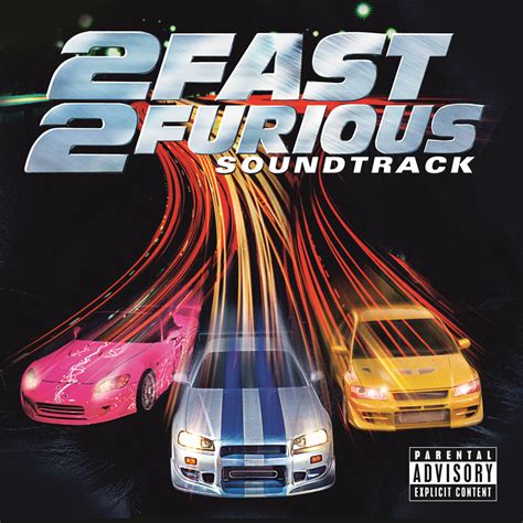 2 Fast 2 Furious Soundtrack [Explicit] (2003) - Various Artists