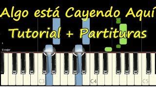 ALGO ESTA CAYENDO AQUI Piano Tutorial Cover Facil + Partitura PDF Sheet ...