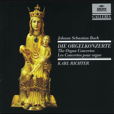 Bach, J.S. : Organ Concertos Nos.1 - 6》- 卡尔・李希特的专辑 - Apple Music