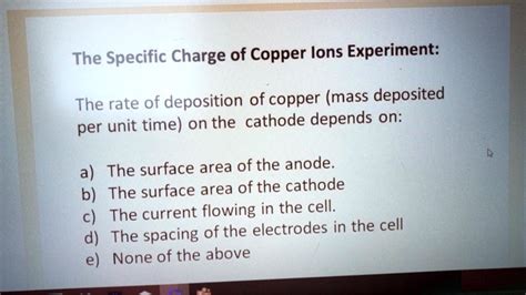 SOLVED: The Specific Charge of Copper Ions Experiment: The rate of ...