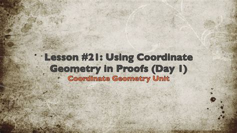 Lesson #21: Using Coordinate Geometry in Proofs (Day 1) - YouTube