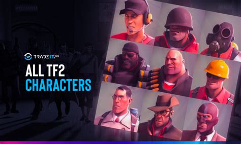 All TF2 Characters - The 9 TF2 Classes | Tradeit.gg