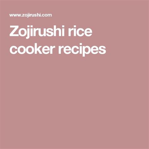 Zojirushi rice cooker recipes | Rice cooker recipes, Light desserts, Recipes