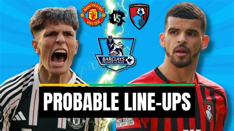 MAN UTD vs BOURNEMOUTH: Preview, Team News & Probable Lineups | Premier League Gameweek 16, 9/12 ...