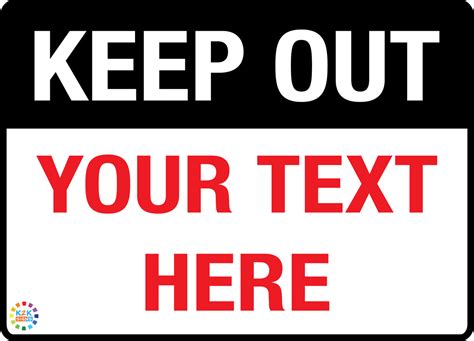 KEEP OUT CUSTOM TEXT SIGN – K2K Signs