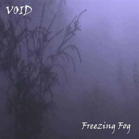 Void - Freezing Fog (2022) @ Lycanthropia.net