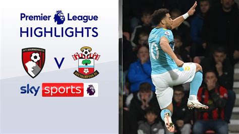 Bournemouth 0-1 Southampton | Premier League highlights | Video | Watch ...