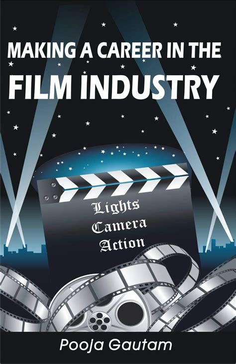 Making A Career In The Film Industry - KGMI DIGITAL STUDIO